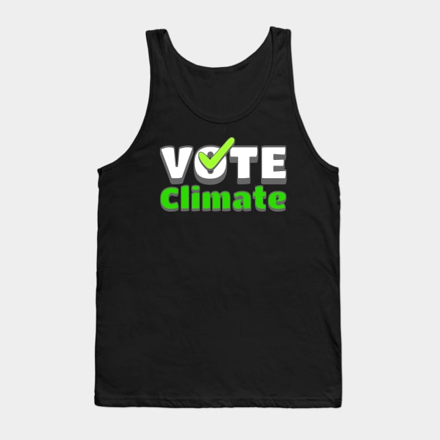 Encourage people to VOTE Climate with this Tank Top by Distinct Designs NZ